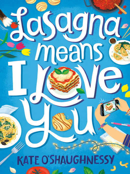 Title details for Lasagna Means I Love You by Kate O'Shaughnessy - Available